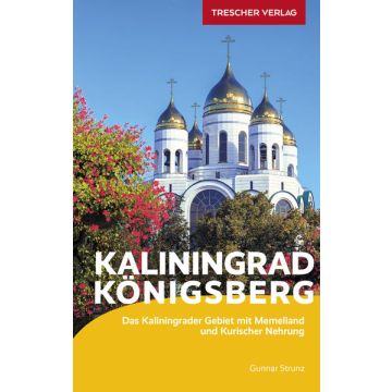 Reiseführer Königsberg Kaliningrader Gebiet / Trescher