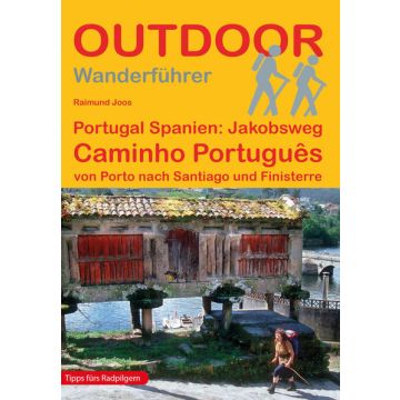 Wanderführer Caminho Portugues von Porto nach Santiago und Finisterre / Stein