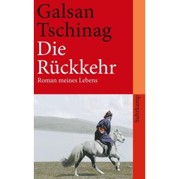 Die Rückkehr / Tschinag Suhrkamp