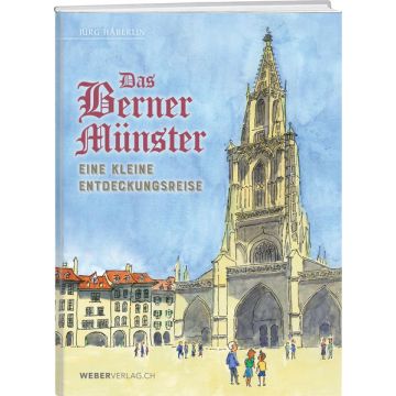 Das Berner Münster / Weber Verlag