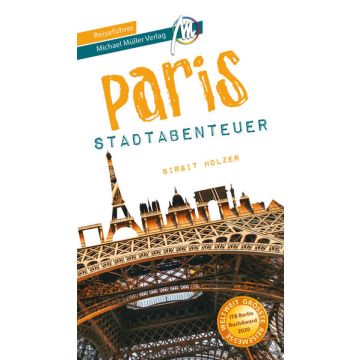 Reiseführer Paris - Stadtabenteuer / Michael Müller
