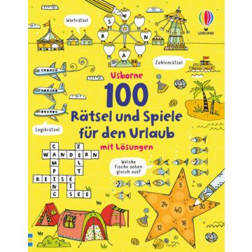100 Rätsel und Spiele für den Urlaub / Usborne