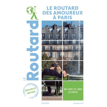 Guide de voyage Le Routard des amoureux à Paris 2021/22 / Hachette
