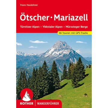 Wanderführer Ötscher Mariazell / Rother
