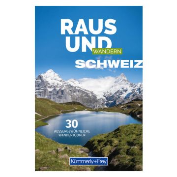 Wanderführer Raus und Wandern Schweiz / Kümmerly & Frey 