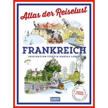 Atlas der Reiselust Frankreich / Dumont