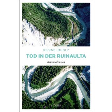 Tod in der Ruinaulta / Imholz Emons