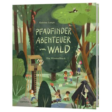Pfadfinder Abenteuer im Wald - ein Wimmelbuch / Camino