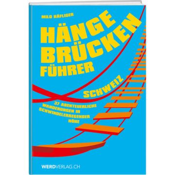 Wanderführer Hängebrückenführer Schweiz / Weber