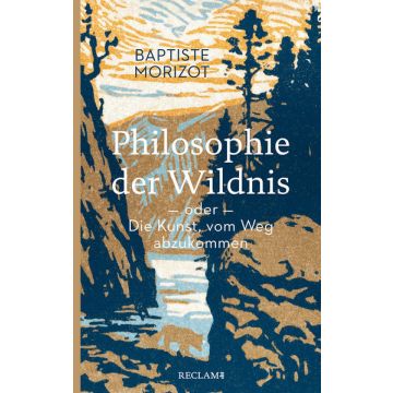 Philosophie der Wildnis / Morizot Reclam