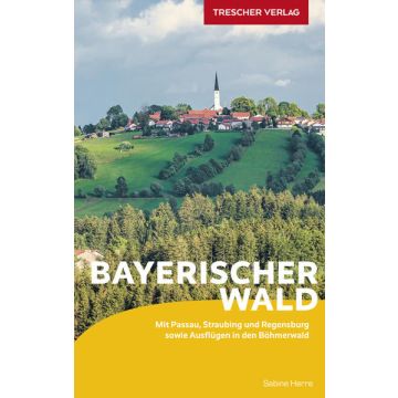 Reiseführer Bayerischer Wald / Trescher