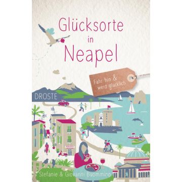 Reiseführer Glücksorte in Neapel / Droste