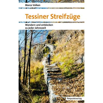 Wanderführer Tessiner Streifzüge / Rotpunkt