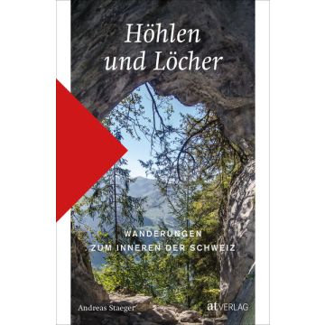 Wanderführer Höhlen und Löcher / AT Verlag
