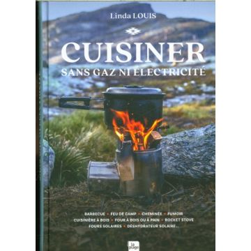 Cuisiner sans gaz ni électricité / LaPlage