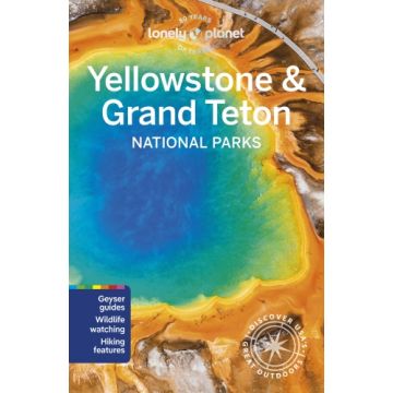 Reiseführer Yellowstone & Grand Teton National Parks / Lonely Planet