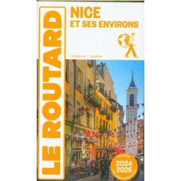 Guide de voyage Nice Guide du Routard 2024/25 / Hachette