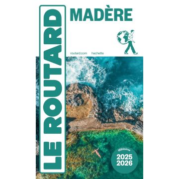 Guide de voyage Madère Guide du Routard 2025/2026 / Hachette