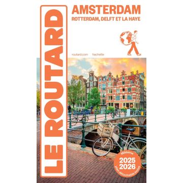 Guide de voyage Amsterdam et ses environs Guide Routard 2025/26 / Hachette