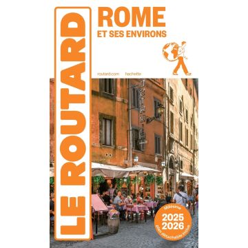 Guide de voyage Rome Guide du Routard 2025/26 / Hachette