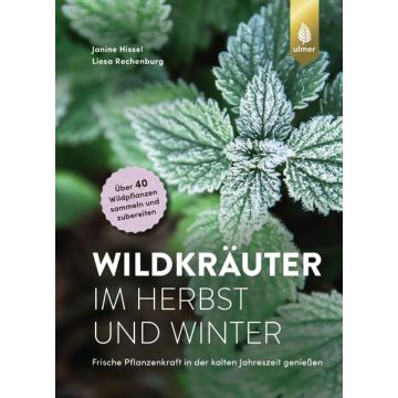 Wildkräuter im Herbst und Winter / Ulmer