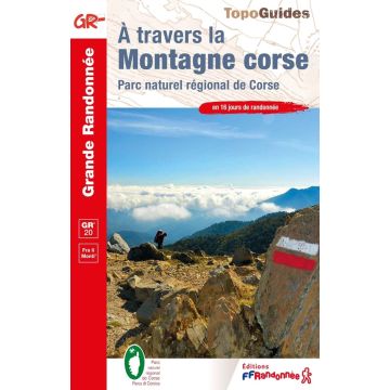 Guide de randonnée A travers la montagne Corse / Topoguide 