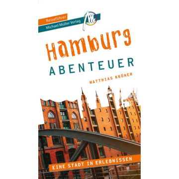 Reiseführer Hamburg - Abenteuer / Michael Müller