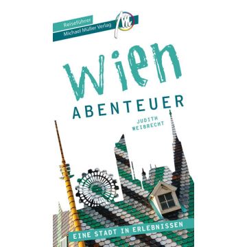 Reiseführer Wien - Abenteuer / Michael Müller