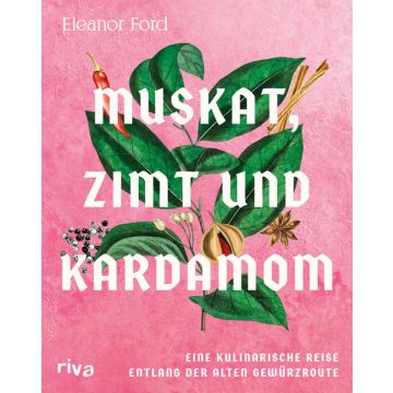 Kochbuch Muskat, Zimt  und Kardamon / Riva