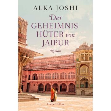Der Geheimnishüter von Jaipur / Joshi Harper Collins