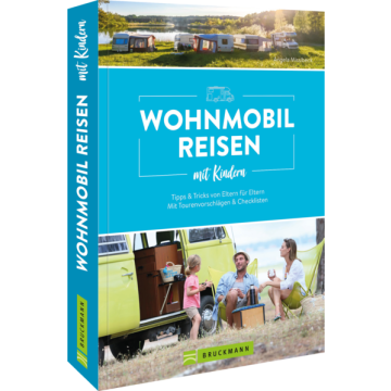 Wohnmobilreisen mit Kindern / Bruckmann