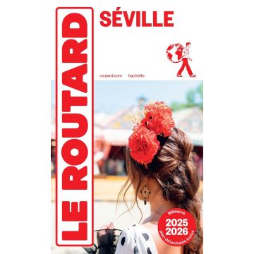 Guide de voyage Séville Guide du Routard 2025/26 / Hachette