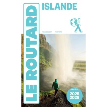 Guide de voyage Islande Guide du Routard 2025/26 / Hachette