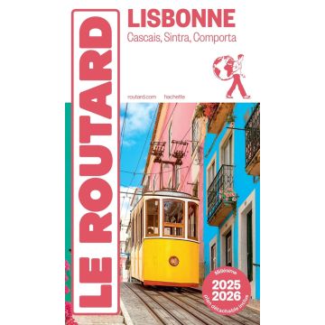 Guide de voyage Lisbonne Guide du Routard 2025/26 / Hachette