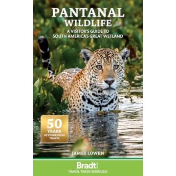Naturführer Pantanal Wildlife / Bradt Travel Guides