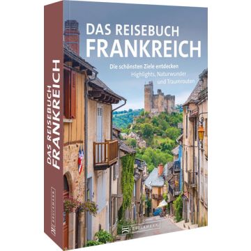 Das Reisebuch Frankreich / Bruckmann