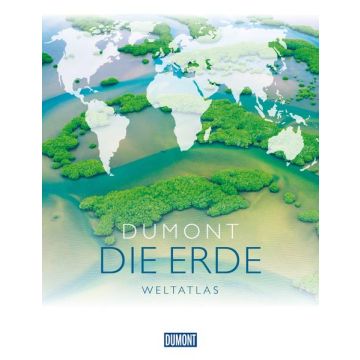 Die Erde - Weltatlas / Dumont