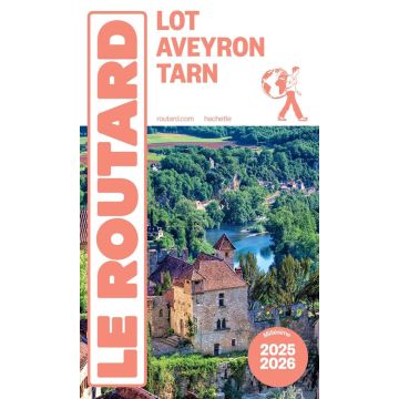 Guide de voyage Lot Aveyron Tarn Guide du Routard 2025/26 / Hachette 