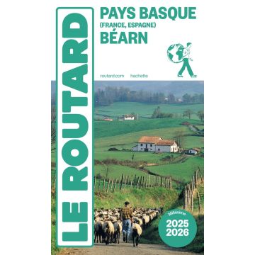 Guide de voyage Pays basque Béarn Guide du Routard 2025/26 / Hachette