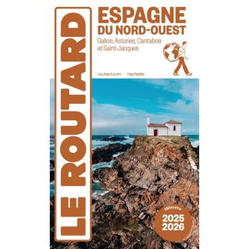 Guide de voyage Espagne du Nord-Ouest Guide du Routard 2025/26 / Hachette