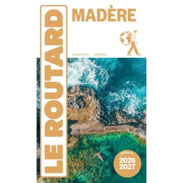 Guide de voyage Madère Guide du Routard 2026/27 / Hachette