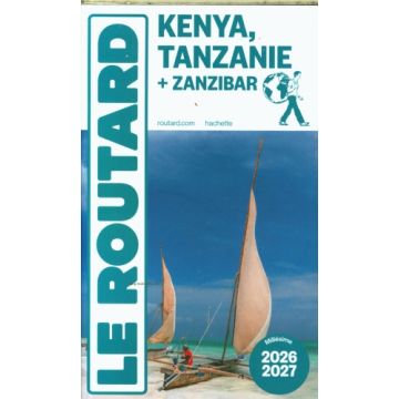 Guide de voyage Kenya Tanzanie Guide du Routard 2024/25 / Hachette