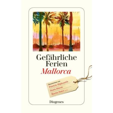 Gefährliche Ferien Mallorca / Diogenes