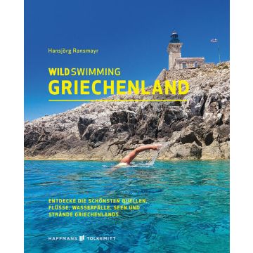 Wild Swimming Griechenland / Haffmans & Tolkemitt