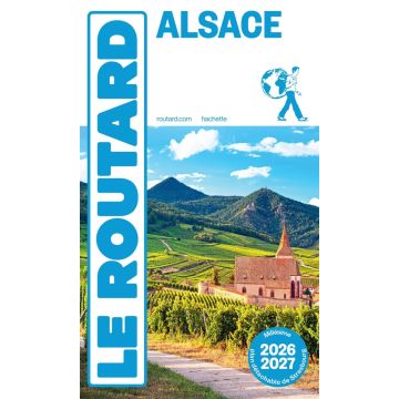 Guide de voyage Alsace Guide du Routard 2026/27/ Hachette