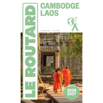 Guide de voyage Cambodge Laos Guide du Routard 2026/27 / Hachette