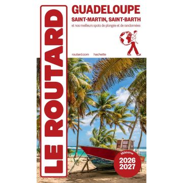 Guide de voyage Guadeloupe Saint-Martin Guide du Routard 2026/27 Hachette