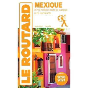 Reiseführer Mexique Guide du Routard 2026/27 / Hachette
