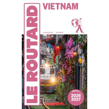 Reiseführer Vietnam Guide du Routard 2026/27 / Hachette