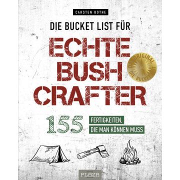 Die Bucket List für echte Bushcrafter / Plaza
